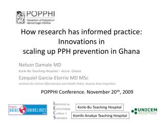 How research has informed practice: Innovations in scaling up PPH prevention in Ghana