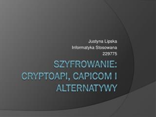 Szyfrowanie: CryptoAPI , CAPICOM i alternatywy