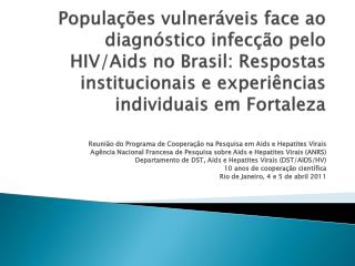 Reunião do Programa de Cooperação na Pesquisa em Aids e Hepatites Virais