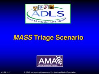 MASS Triage Scenario