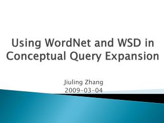 Using WordNet and WSD in Conceptual Query Expansion