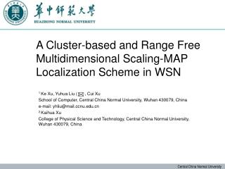 A Cluster-based and Range Free Multidimensional Scaling-MAP Localization Scheme in WSN