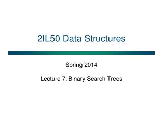 2IL50 Data Structures