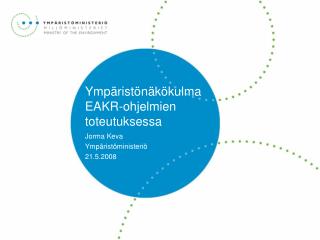 Ympäristönäkökulma EAKR-ohjelmien toteutuksessa