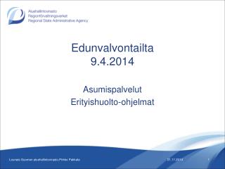 Edunvalvontailta 9.4.2014