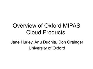 Overview of Oxford MIPAS Cloud Products 