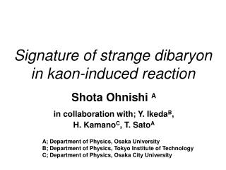 Signature of strange dibaryon in kaon-induced reaction