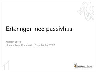 Erfaringer med passivhus