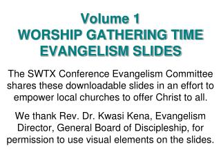 Volume 1 WORSHIP GATHERING TIME EVANGELISM SLIDES