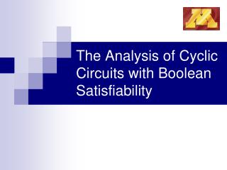 The Analysis of Cyclic Circuits with Boolean Satisfiability