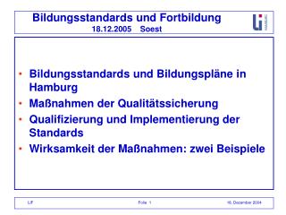 Bildungsstandards und Fortbildung 18.12.2005 Soest