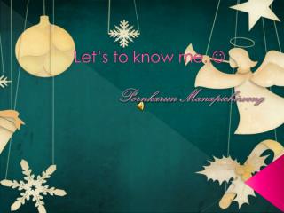 Let’s to know me.. 