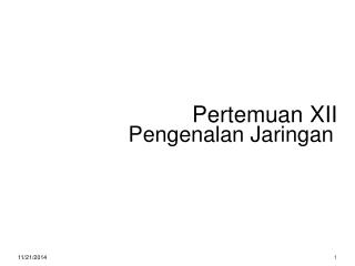 Pertemuan XII