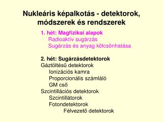 Nukleáris képalkotás - detektorok, módszerek és rendszerek