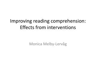 Improving reading comprehension : Effects from interventions