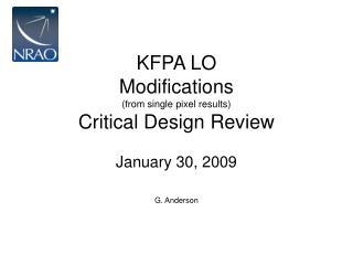 KFPA LO Modifications (from single pixel results) Critical Design Review