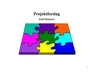 Projektforslag Keld Helsgaun