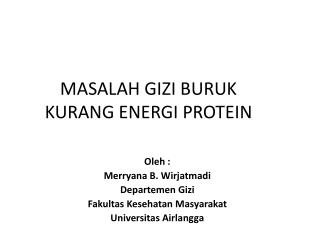 MASALAH GIZI BURUK KURANG ENERGI PROTEIN