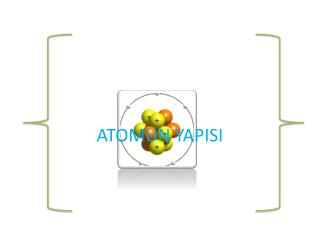 ATOMUN YAPISI