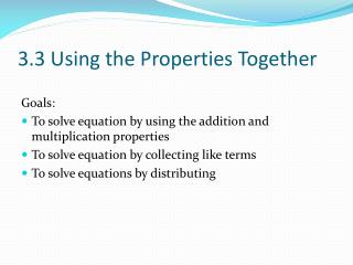 3.3 Using the Properties Together