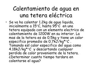 Calentamiento de agua en una tetera eléctrica