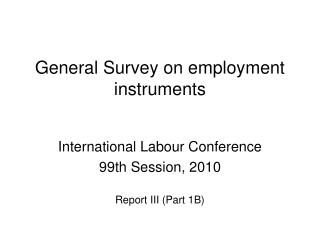 General Survey on employment instruments