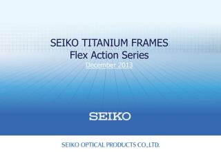 SEIKO TITANIUM FRAMES Flex Action Series December 2013