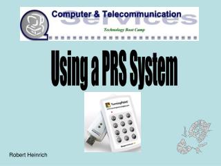 Using a PRS System
