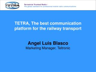 TETRA, The best communication platform for the railway transport