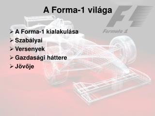 A Forma-1 világa