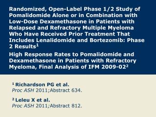 1 Richardson PG et al. Proc ASH 2011;Abstract 634.