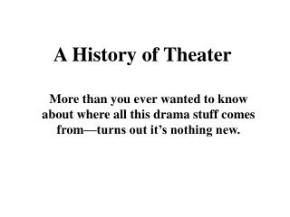 A History of Theater