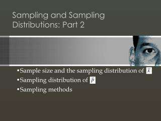 Sampling and Sampling Distributions: Part 2