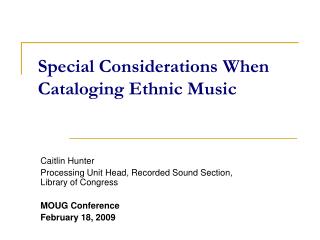 Special Considerations When Cataloging Ethnic Music