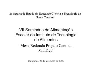 Secretaria de Estado da Educação Ciência e Tecnologia de Santa Catarina