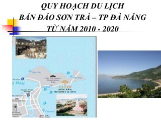 QUY HOẠCH DU LỊCH BÁN ĐẢO SƠN TRÀ – TP ĐÀ NẴNG TỪ NĂM 2010 - 2020