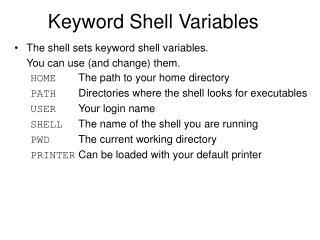 Keyword Shell Variables