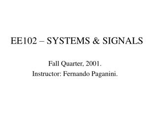 EE102 – SYSTEMS &amp; SIGNALS