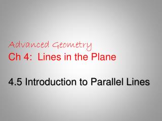 Advanced Geometry Ch 4: Lines in the Plane