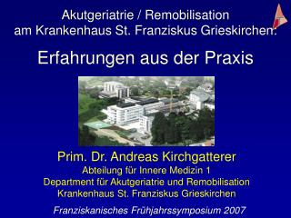 Prim. Dr. Andreas Kirchgatterer Abteilung für Innere Medizin 1