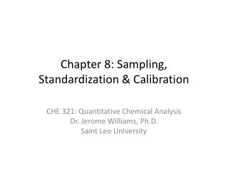 Chapter 8: Sampling, Standardization &amp; Calibration