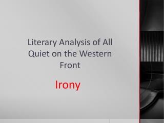 Literary Analysis of All Quiet on the Western Front