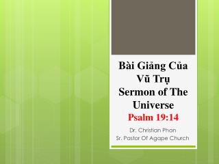 Bài Giảng Của Vũ Trụ Sermon of The Universe Psalm 19:14