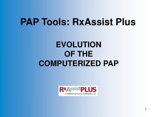 PAP Tools: RxAssist Plus