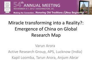 Miracle transforming into a Reality?: Emergence of China on Global Research Map