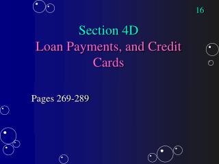 Section 4D Loan Payments, and Credit Cards