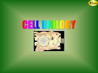 CELL BIOLOGY