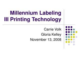 Millennium Labeling III Printing Technology
