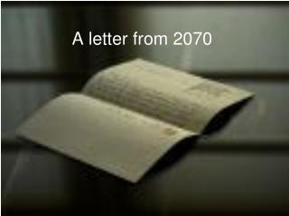 A letter from 2070