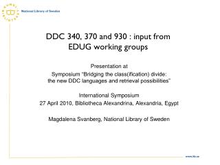 DDC 340, 370 and 930 : input from EDUG working groups